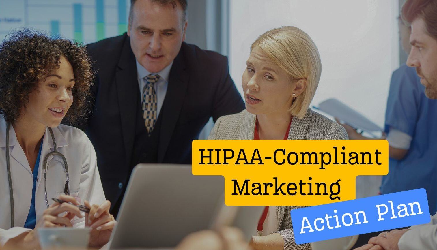 HIPAA compliant marketing action plan